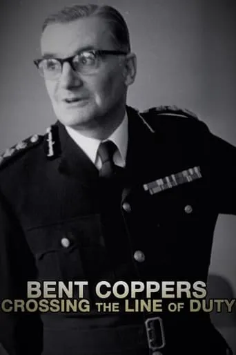 Bent Coppers: Crossing the Line of Duty TV series poster - Rated 7/10