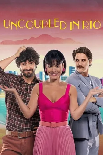 Uncoupled in Rio TV series poster - Rated 5.7/10