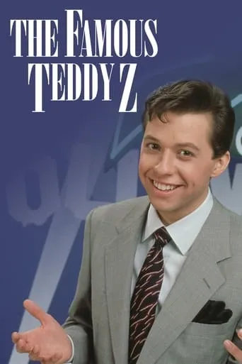 The Famous Teddy Z TV series poster - Rated 7.2/10
