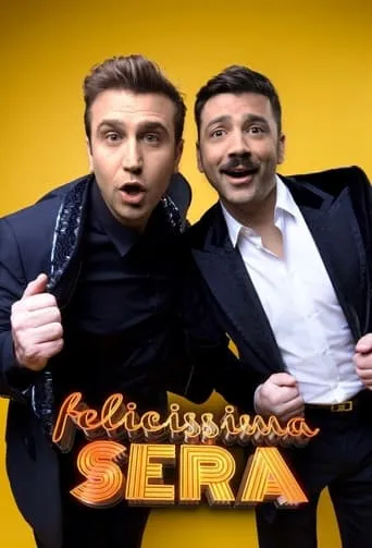 Felicissima Sera TV series poster - Rated 7.2/10