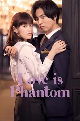 Love is Phantom TV series poster - Rated 5.9/10