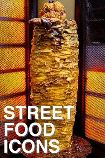 Street Food Icons TV series poster - Rated 7/10