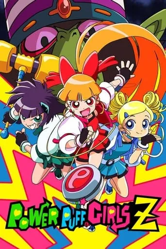 Powerpuff Girls Z TV series poster - Rated 8.112/10