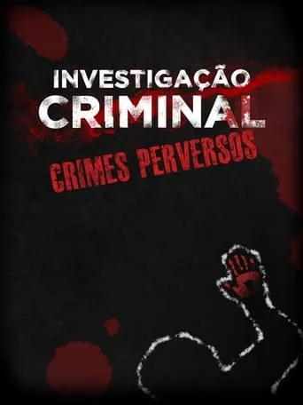 Crimes Perversos TV series poster - Rated 10/10