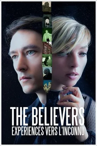 The Believers - Expériences vers l'inconnu TV series poster - Rated 9/10
