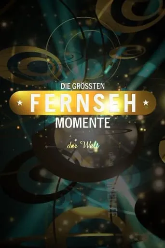 Die größten Fernsehmomente... TV series poster - Rated 7/10