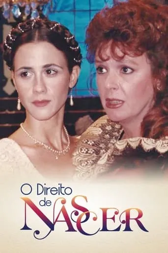 O Direito de Nascer TV series poster - Entertainment content
