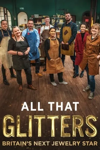 All That Glitters: Britain's Next Jewellery Star TV series poster - Rated 5/10