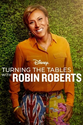 Turning the Tables with Robin Roberts TV series poster - Rated 4.7/10