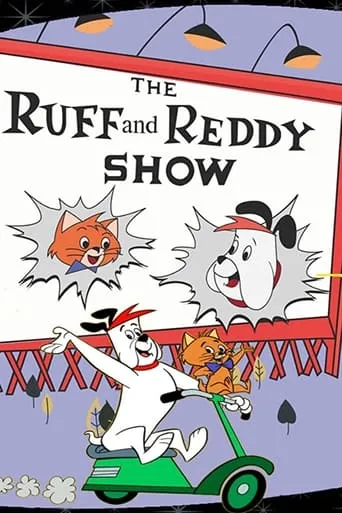The Ruff and Reddy Show TV series poster - Rated 5.7/10