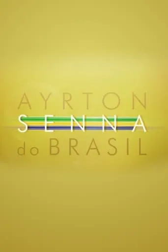 Ayrton Senna do Brasil TV series poster - Rated 10/10