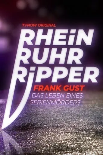 Der Rhein-Ruhr-Ripper Frank Gust TV series poster - Rated 6.7/10