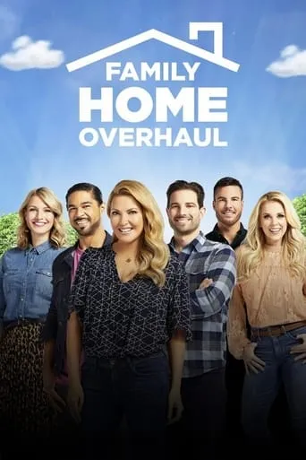 Family Home Overhaul TV series poster - Rated 10/10