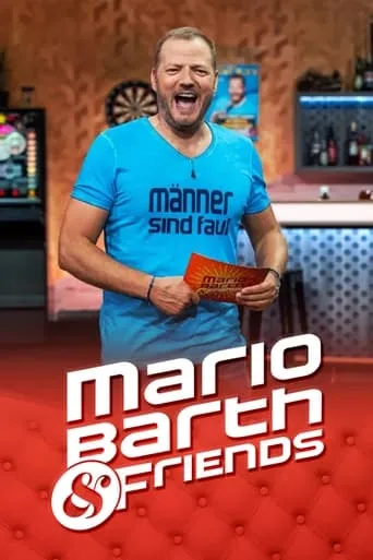 Mario Barth & Friends TV series poster - Rated 8/10