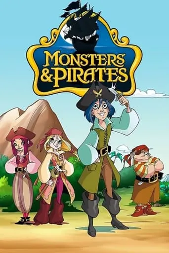 Monsters & Pirates TV series poster - Rated 5/10