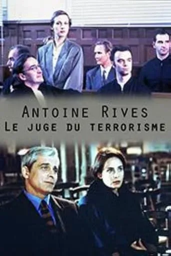 Antoine Rives, le juge du terrorisme TV series poster - Rated 4/10