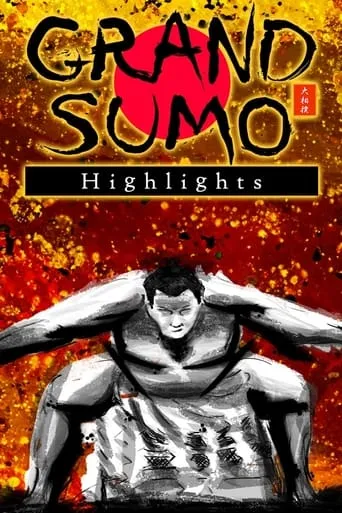 GRAND SUMO Highlights TV series poster - Rated 6.4/10