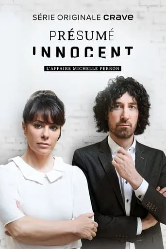 Présumé innocent : L'affaire Michelle Perron TV series poster - Rated 9/10