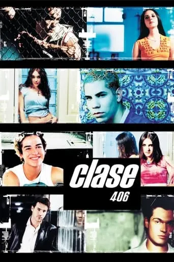 Clase 406 TV series poster - Rated 7.9/10