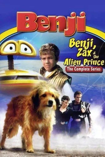 Benji, Zax & the Alien Prince TV series poster - Rated 5.2/10