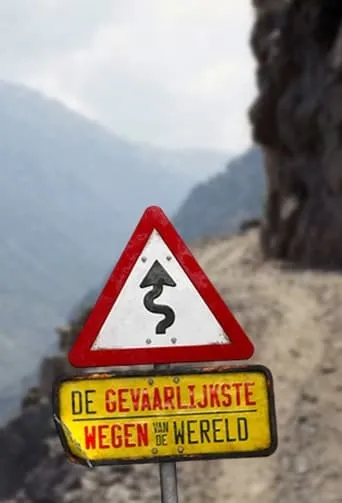 The Most Dangerous Roads in the World TV series poster - Rated 7/10