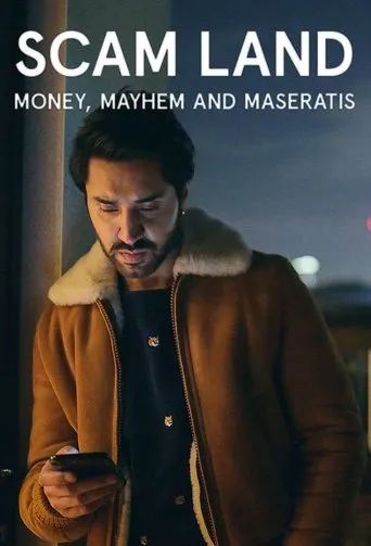 Scam Land: Money, Mayhem and Maseratis TV series poster - Rated 6/10