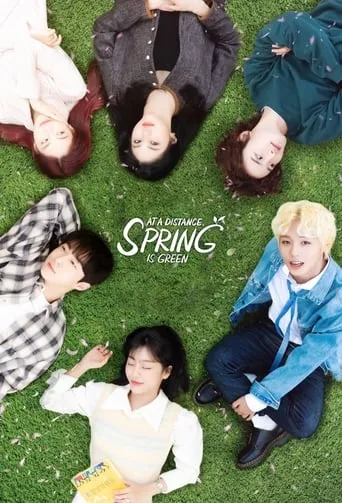 At a Distance, Spring is Green TV series poster - Rated 8.1/10