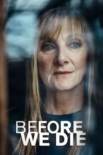 Before We Die TV series poster - Rated 5.2/10