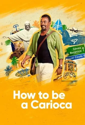 How To Be a Carioca TV series poster - Rated 7.5/10