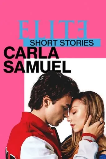 Elite Short Stories: Carla Samuel TV series poster - Rated 7.418/10