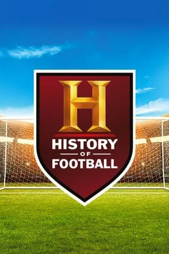 History's Greatest Moments in Football TV series poster - Rated 8/10