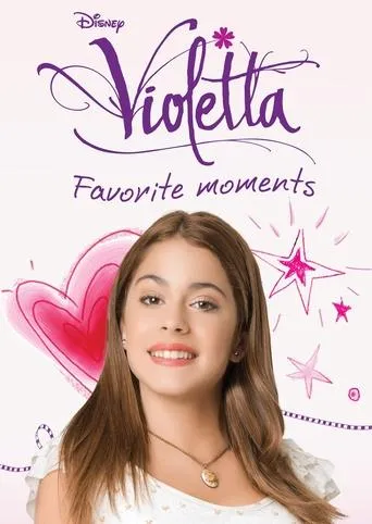Violetta Favorite Moments TV series poster - Rated 7.3/10