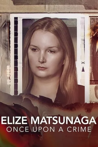 Elize Matsunaga: Once Upon a Crime TV series poster - Rated 6.2/10