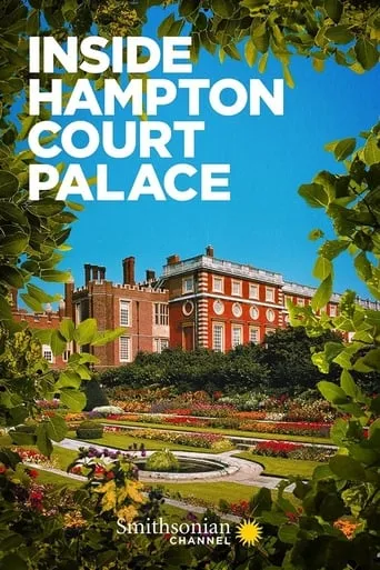 Inside Hampton Court Palace TV series poster - Rated 7/10