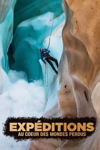 Expéditions au cœur des mondes perdus TV series poster - Rated 8/10