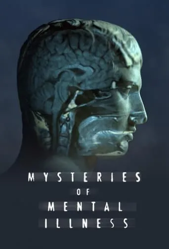 Mysteries of Mental Illness TV series poster - Rated 10/10