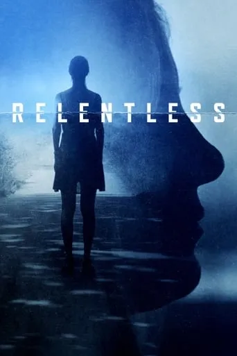 Relentless TV series poster - Rated 7.25/10