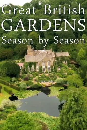 Great British Gardens: Season by Season with Carol Klein TV series poster - Rated 10/10