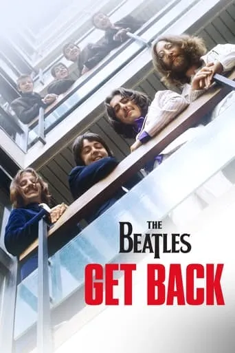 The Beatles: Get Back TV series poster - Rated 8.415/10