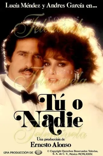 Tú o nadie TV series poster - Rated 7.179/10