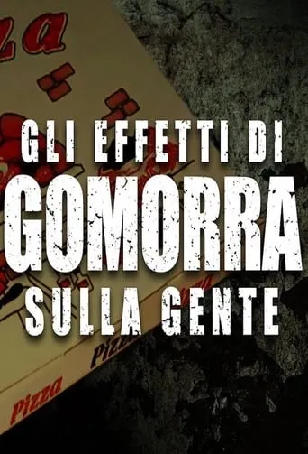 Gli effetti di Gomorra sulla gente TV series poster - Rated 9.3/10