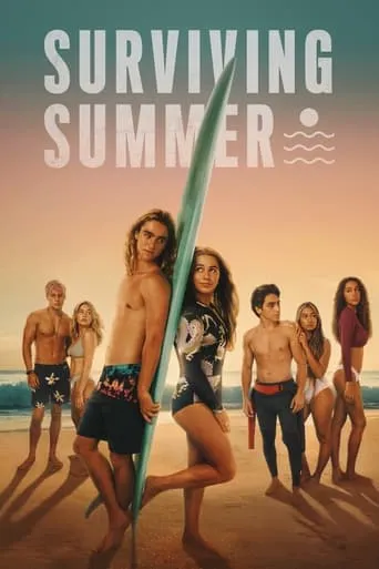 Surviving Summer TV series poster - Rated 7.2/10