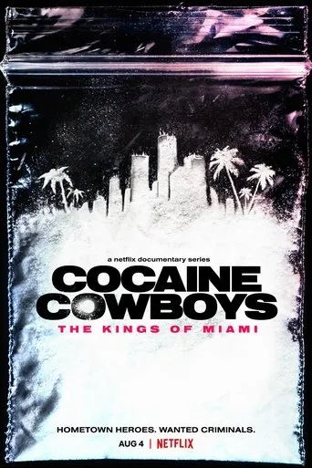 Cocaine Cowboys: The Kings of Miami TV series poster - Rated 6.6/10