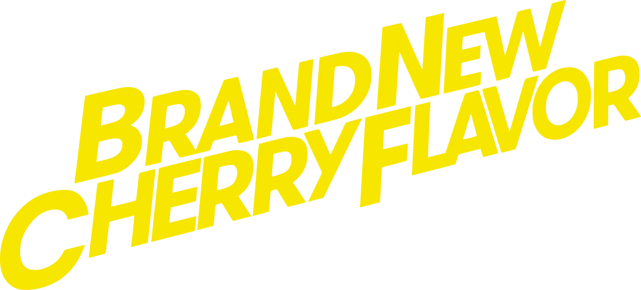 Brand New Cherry Flavor
