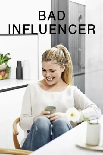 Bad Influencer TV series poster - Rated 6/10