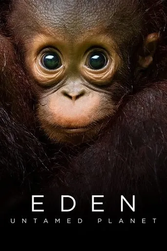 Eden: Untamed Planet TV series poster - Rated 7.2/10