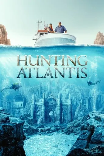 Hunting Atlantis TV series poster - Rated 6.3/10