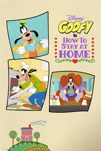 Disney Presents Goofy in How to Stay at Home TV series poster - Rated 6.5/10
