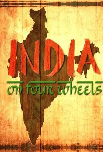 India on Four Wheels TV series poster - Rated 7/10