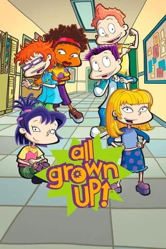 All Grown Up! TV series poster - Rated 7.62/10